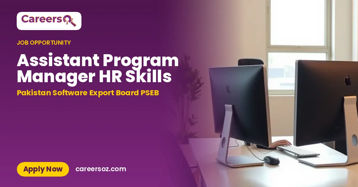 Assistant Program Manager HR Skills – Pakistan Software Export Board PSEB