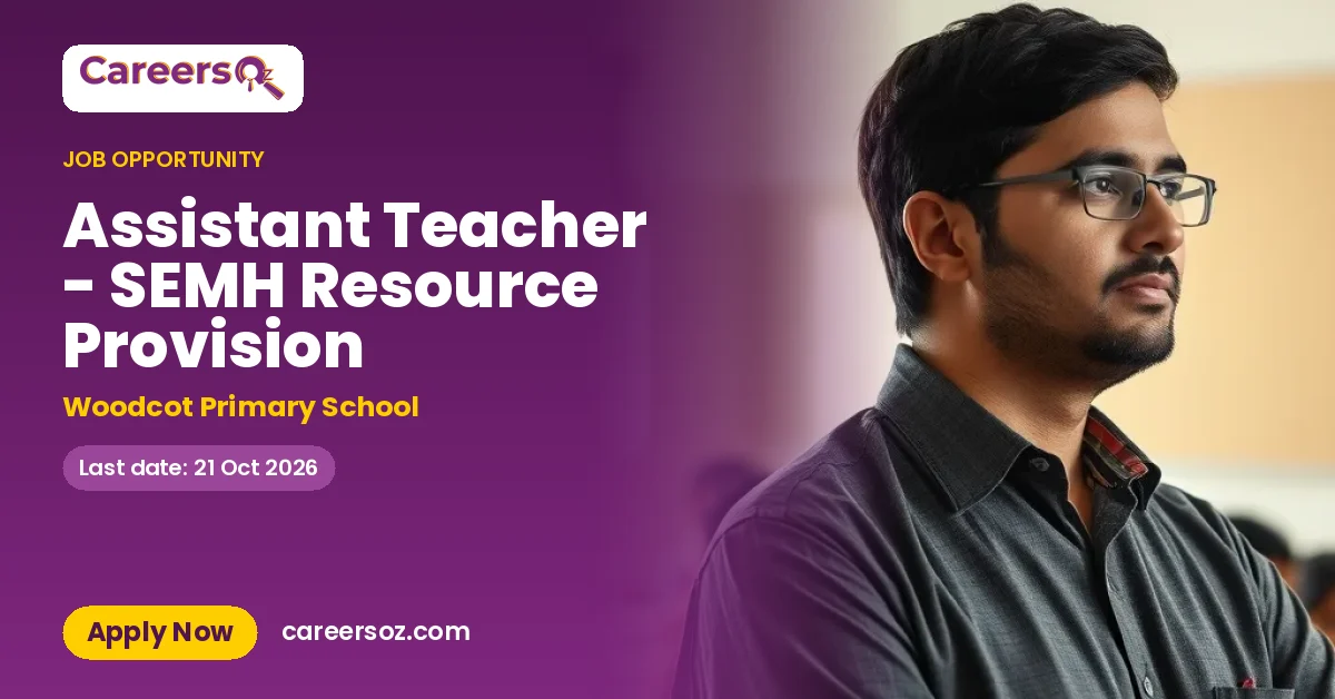 Assistant Teacher - SEMH Resource Provision – Woodcot Primary School