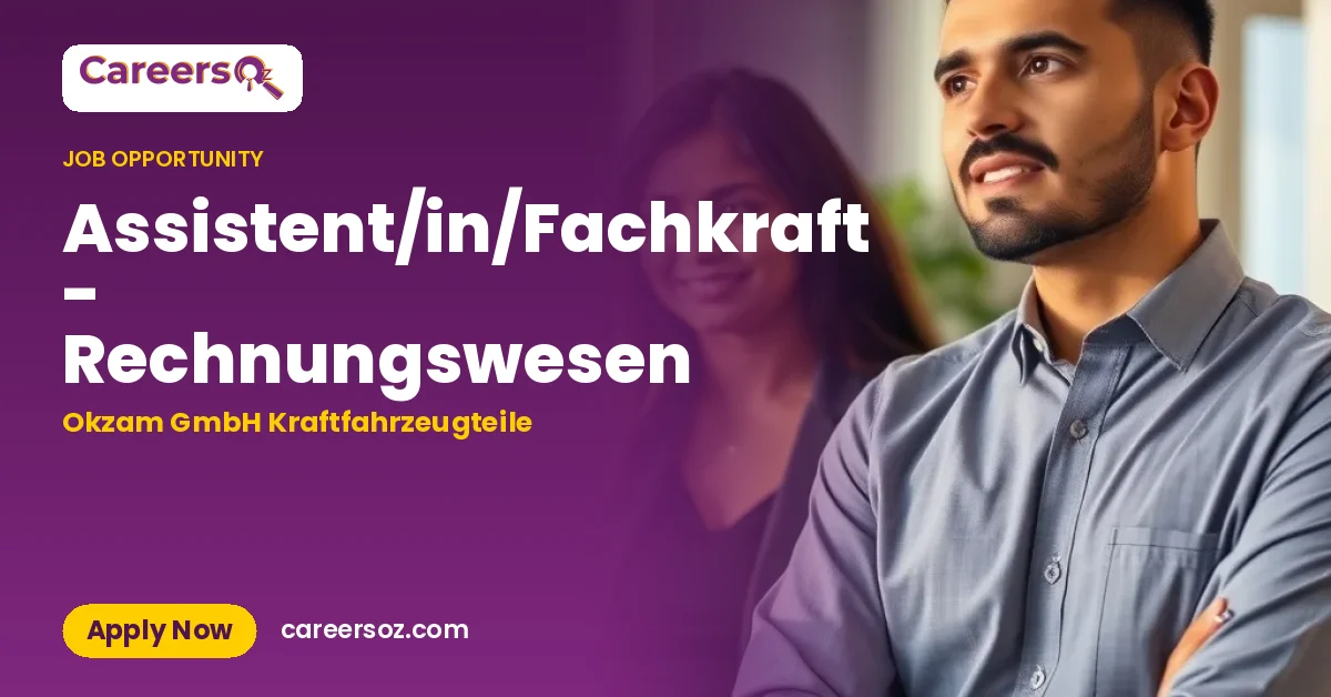 Assistent/in/Fachkraft - Rechnungswesen – Okzam GmbH Kraftfahrzeugteile