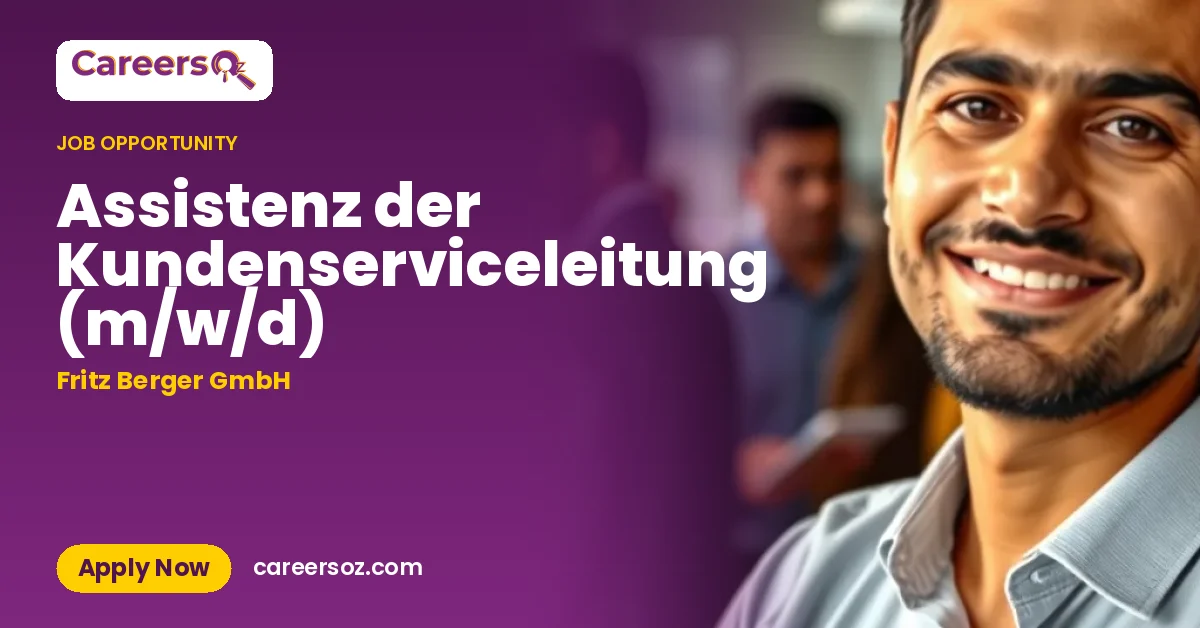 Assistenz der Kundenserviceleitung (m/w/d) – Fritz Berger GmbH