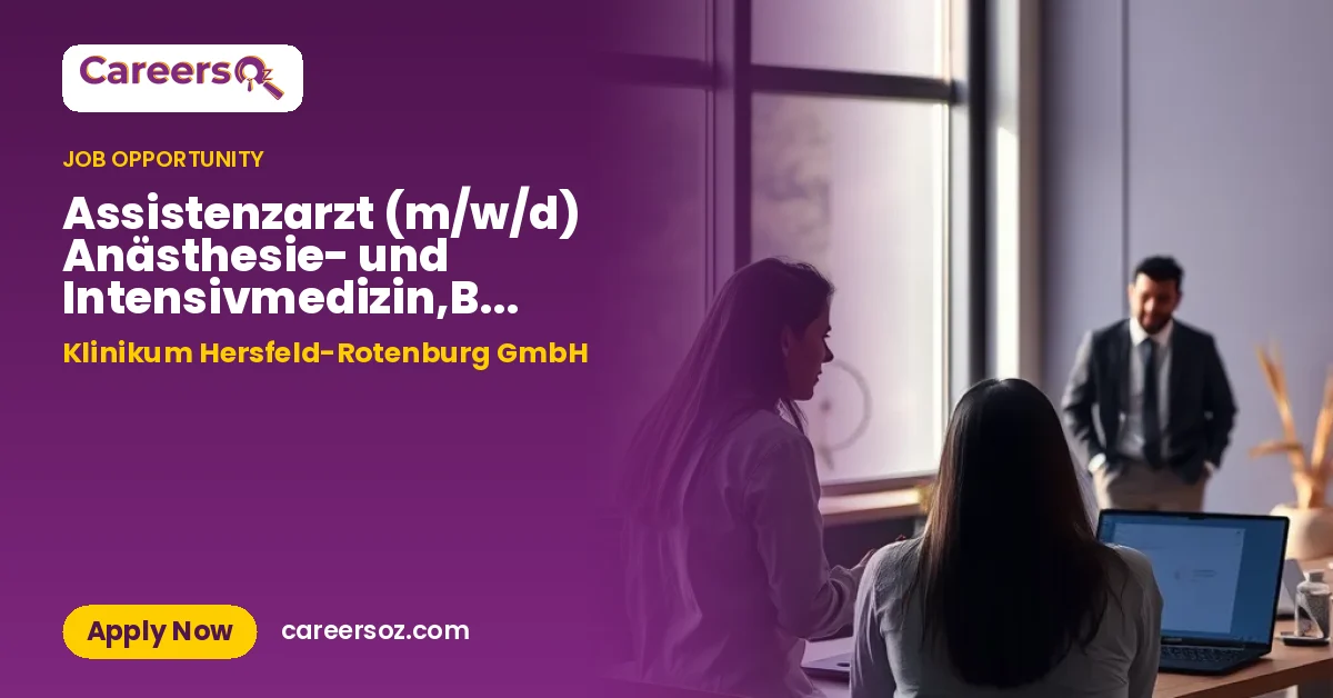 Assistenzarzt (m/w/d) Anästhesie- und Intensivmedizin,Bad Hersfeld,Rotenburg an der Fulda – Klinikum Hersfeld-Rotenburg GmbH