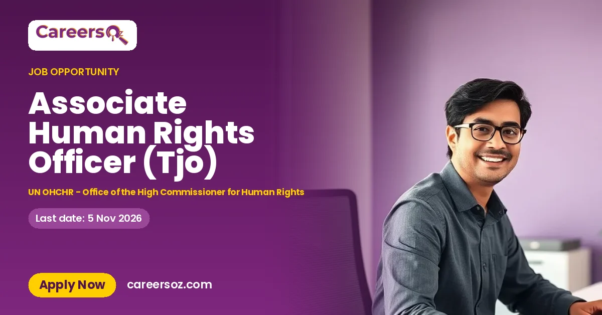 Associate Human Rights Officer (Tjo) – UN OHCHR - Office of the High Commissioner for Human Rights