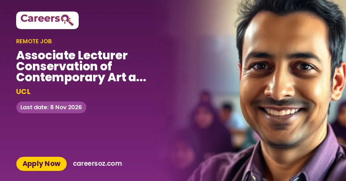 Associate Lecturer Conservation of Contemporary Art and Media (0.4 FTE) – UCL