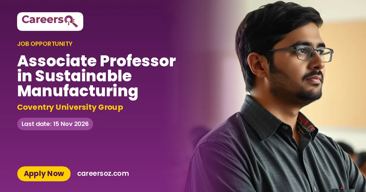 Associate Professor in Sustainable Manufacturing – Coventry University Group