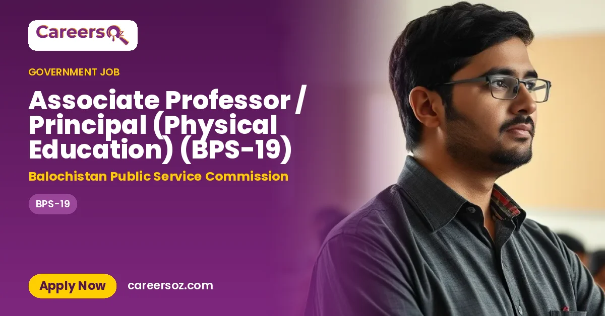 Associate Professor / Principal (Physical Education) (BPS-19) – Balochistan Public Service Commission