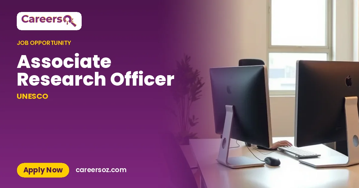 Associate Research Officer – UNESCO