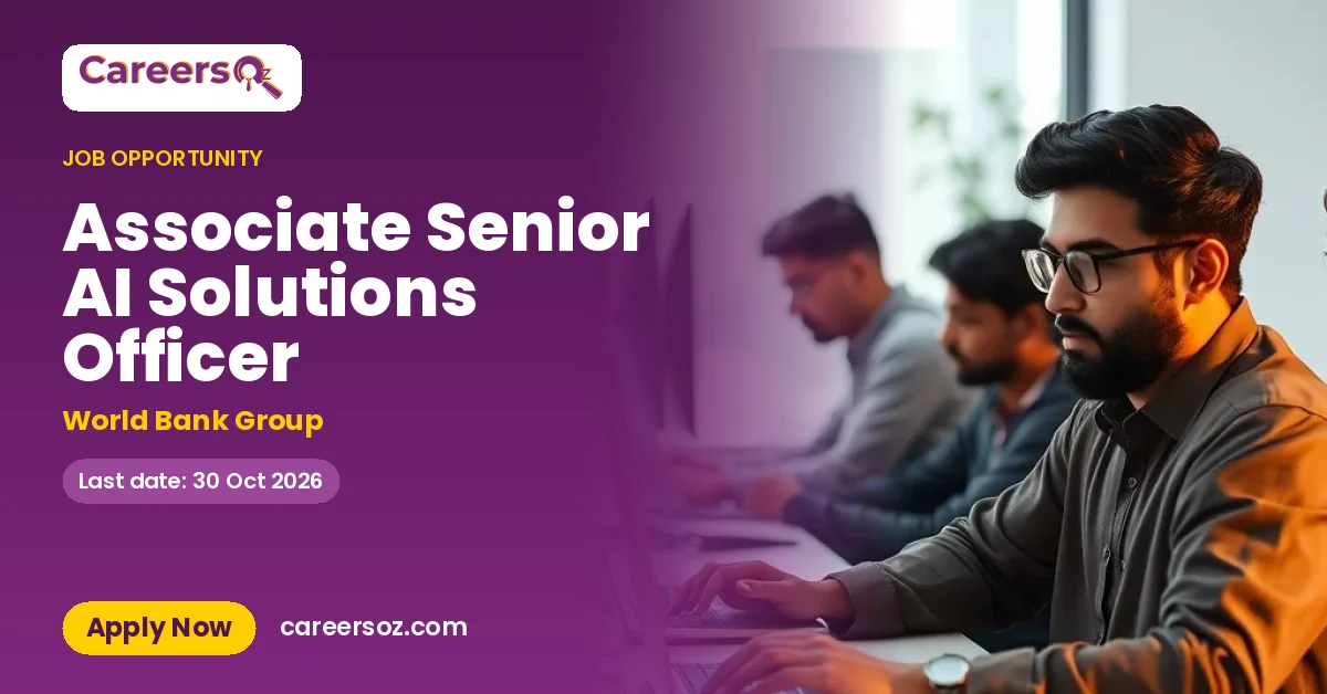 Associate Senior AI Solutions Officer – World Bank Group