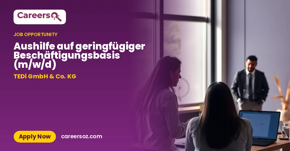 Aushilfe auf geringfügiger Beschäftigungsbasis (m/w/d) – TEDi GmbH & Co. KG