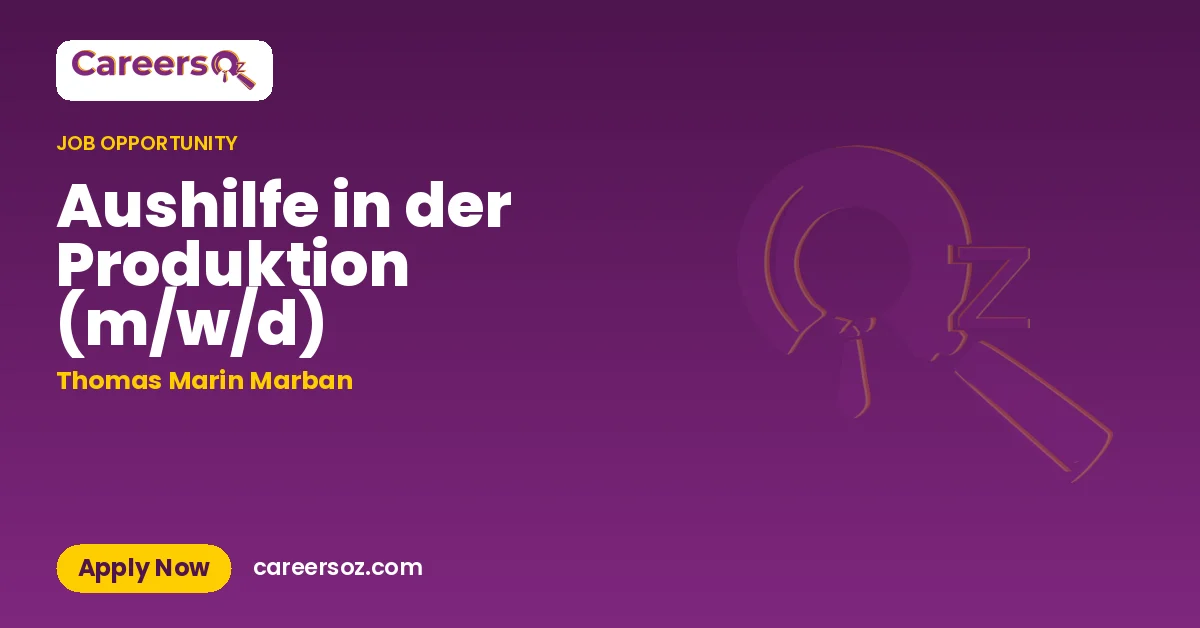 Aushilfe in der Produktion (m/w/d) – Thomas Marin Marban