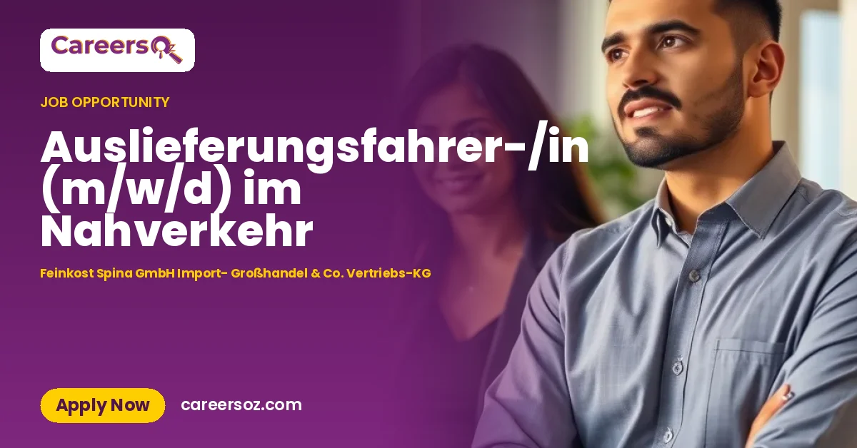 Auslieferungsfahrer-/in (m/w/d) im Nahverkehr – Feinkost Spina GmbH Import- Großhandel & Co. Vertriebs-KG