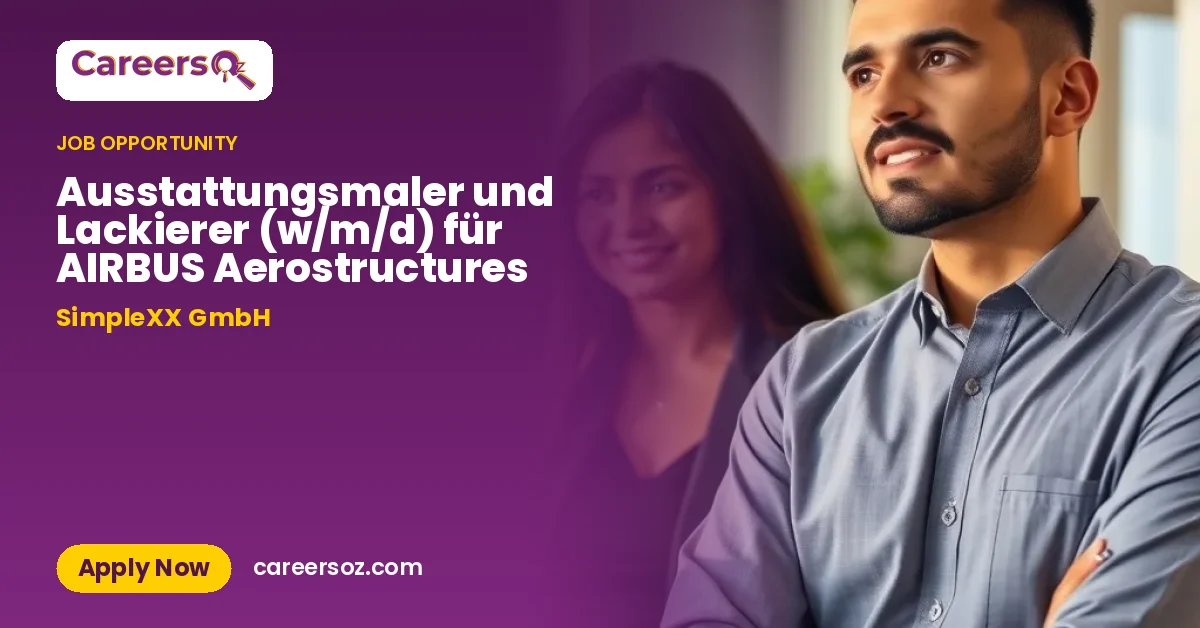 Ausstattungsmaler und Lackierer (w/m/d) für AIRBUS Aerostructures – SimpleXX GmbH