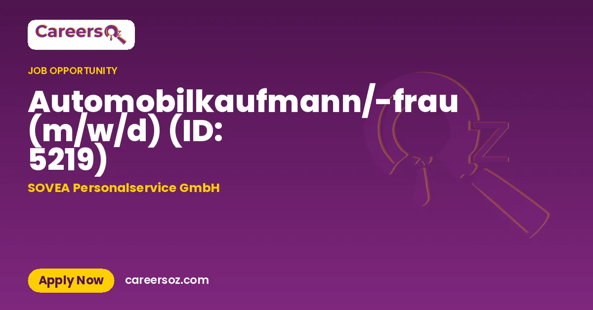 Automobilkaufmann/-frau (m/w/d) (ID: 5219) – SOVEA Personalservice GmbH