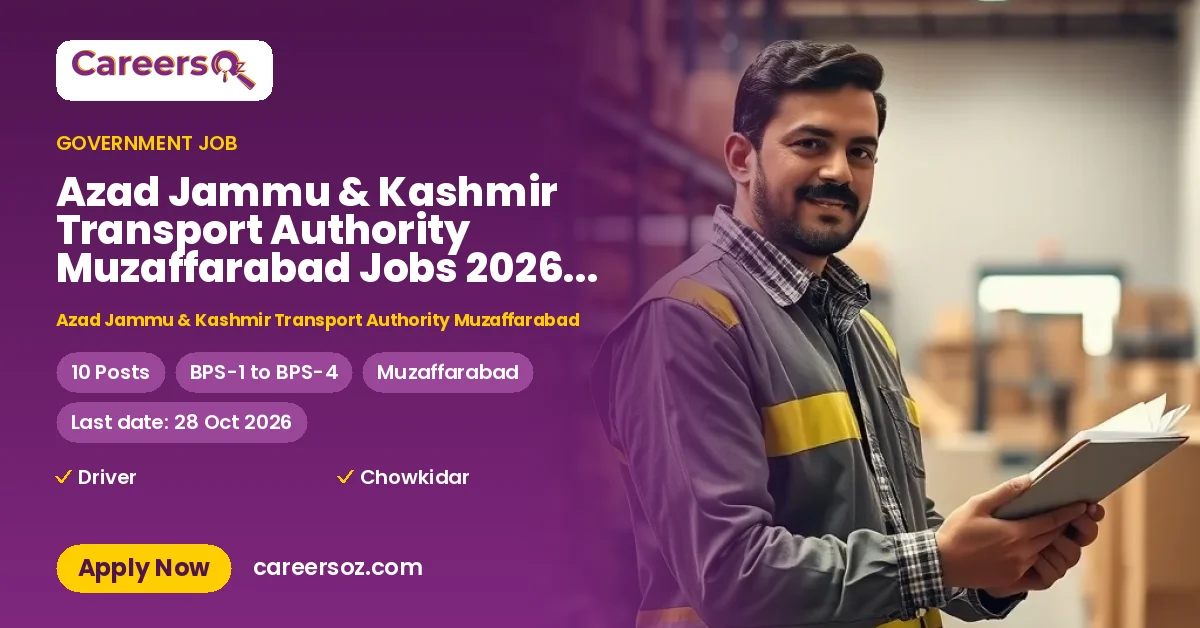 Azad Jammu & Kashmir Transport Authority Muzaffarabad Jobs 2026 — Chowkidar, Driver – Azad Jammu & Kashmir Transport Authority Muzaffarabad