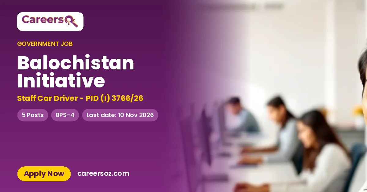 Balochistan Initiative – Staff Car Driver - PID (I) 3766/26
