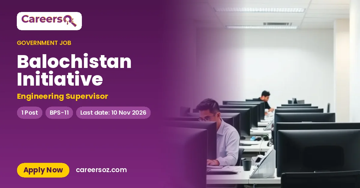 Balochistan Initiative – Engineering Supervisor