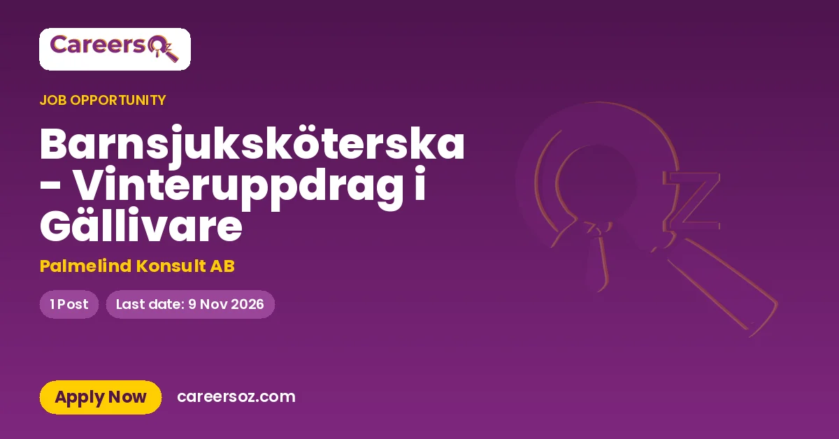 Barnsjuksköterska - Vinteruppdrag i Gällivare – Palmelind Konsult AB