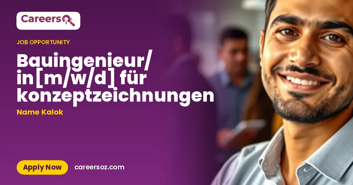 Bauingenieur/ in[m/w/d] für konzeptzeichnungen – Name Kalok