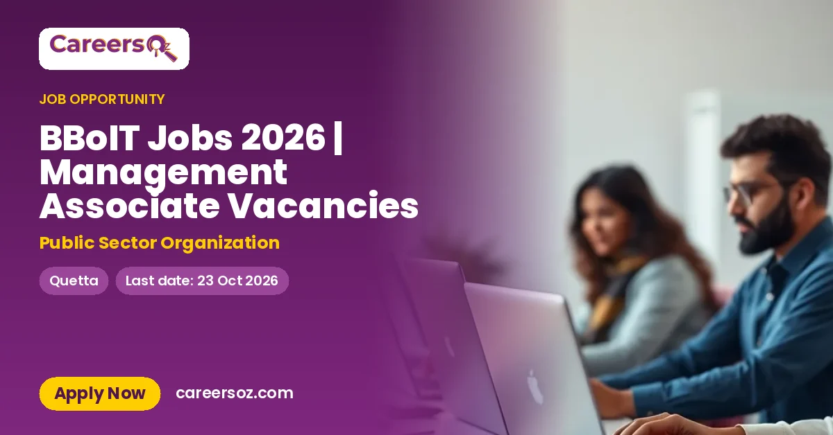 BBoIT Jobs 2026 | Management Associate Vacancies – Public Sector Organization
