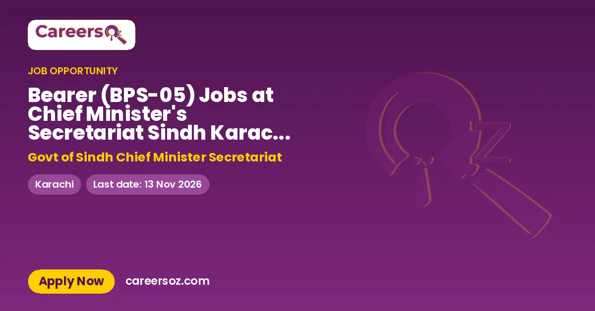 Bearer (BPS-05) Jobs at Chief Minister's Secretariat Sindh Karachi 2026 – Govt of Sindh Chief Minister Secretariat