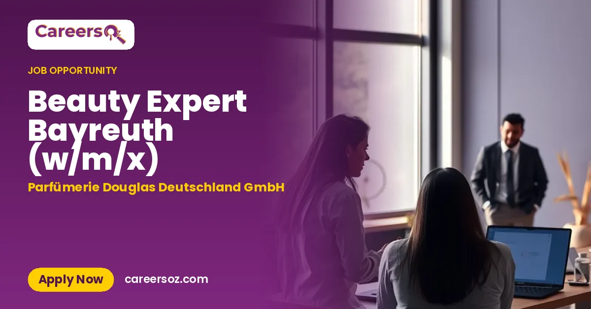 Beauty Expert Bayreuth (w/m/x) – Parfümerie Douglas Deutschland GmbH