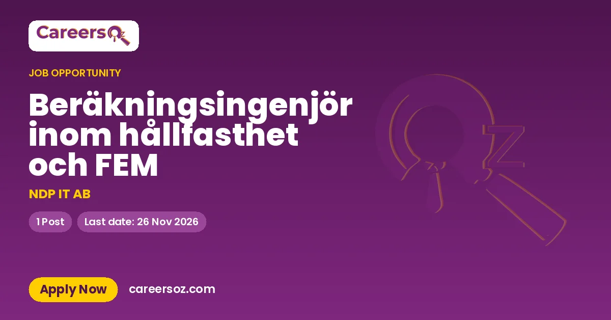 Beräkningsingenjör inom hållfasthet och FEM – NDP IT AB