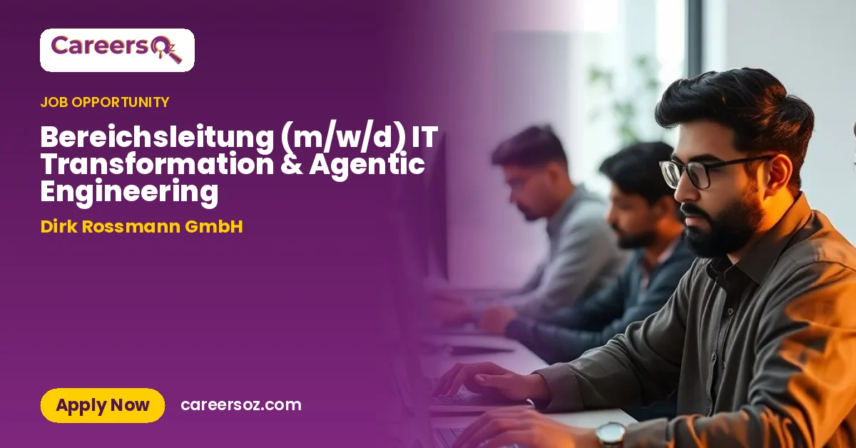 Bereichsleitung (m/w/d) IT Transformation & Agentic Engineering – Dirk Rossmann GmbH