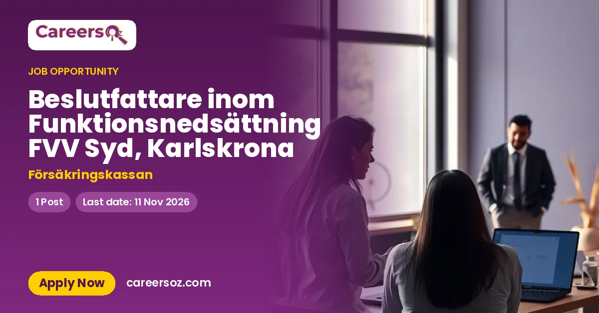 Beslutfattare inom Funktionsnedsättning FVV Syd, Karlskrona – Försäkringskassan