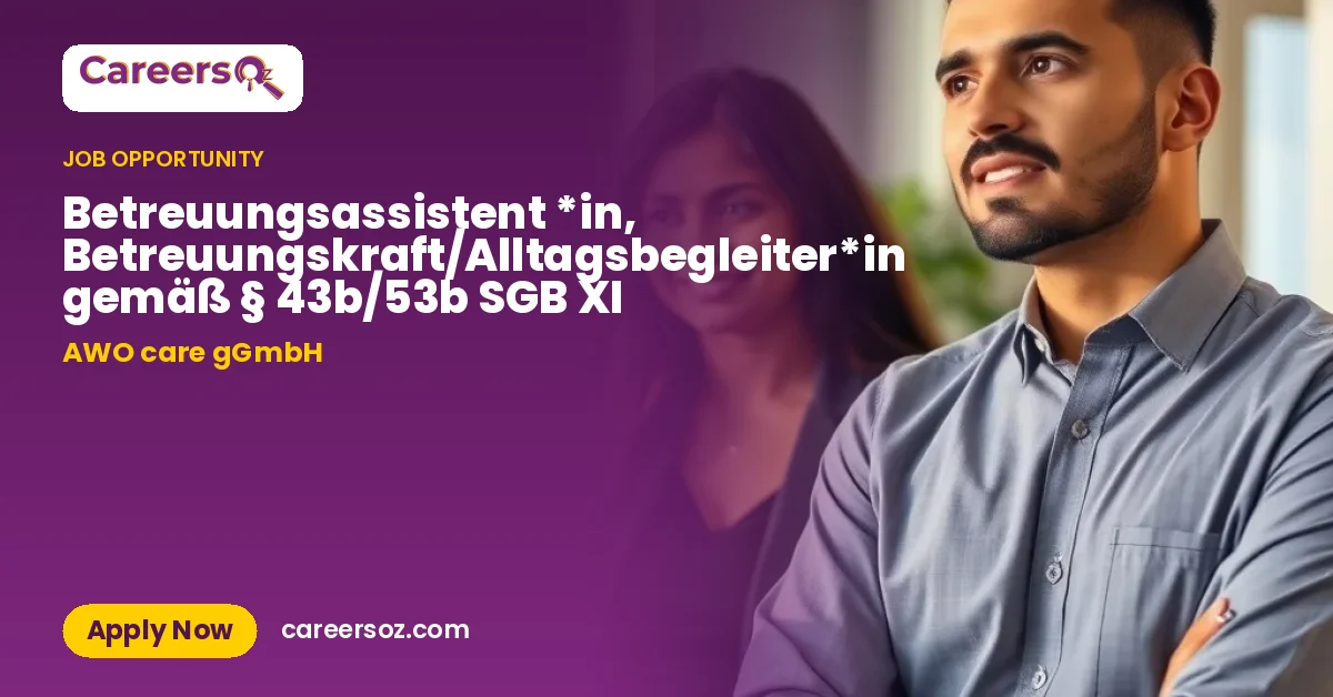 Betreuungsassistent *in, Betreuungskraft/Alltagsbegleiter*in gemäß § 43b/53b SGB XI – AWO care gGmbH