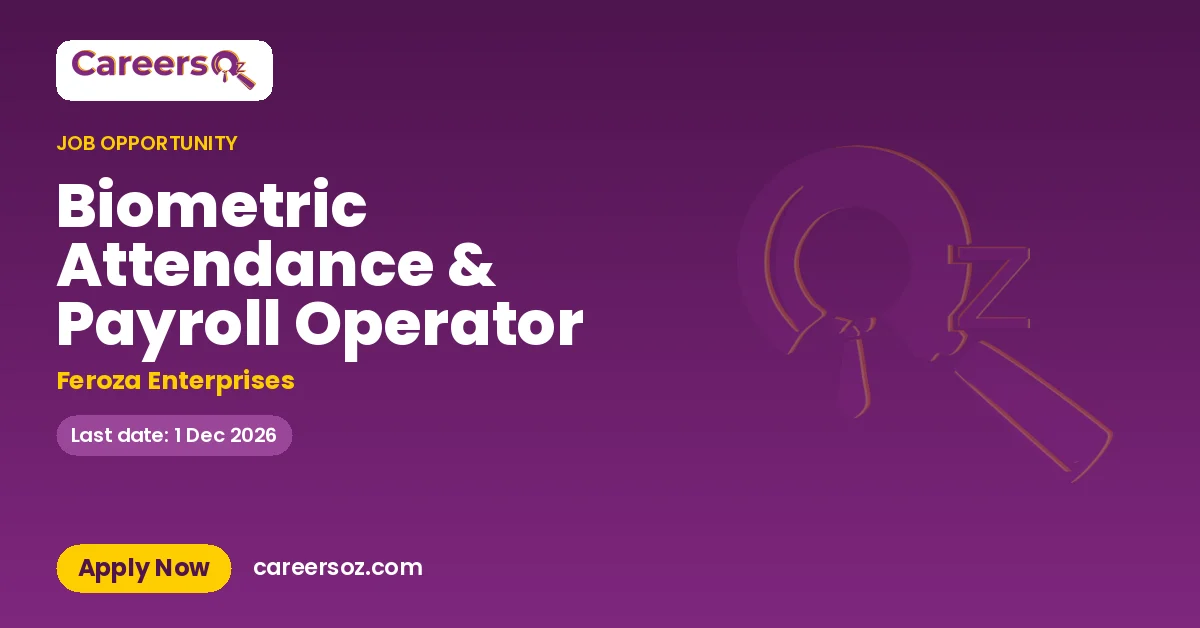 Biometric Attendance & Payroll Operator – Feroza Enterprises