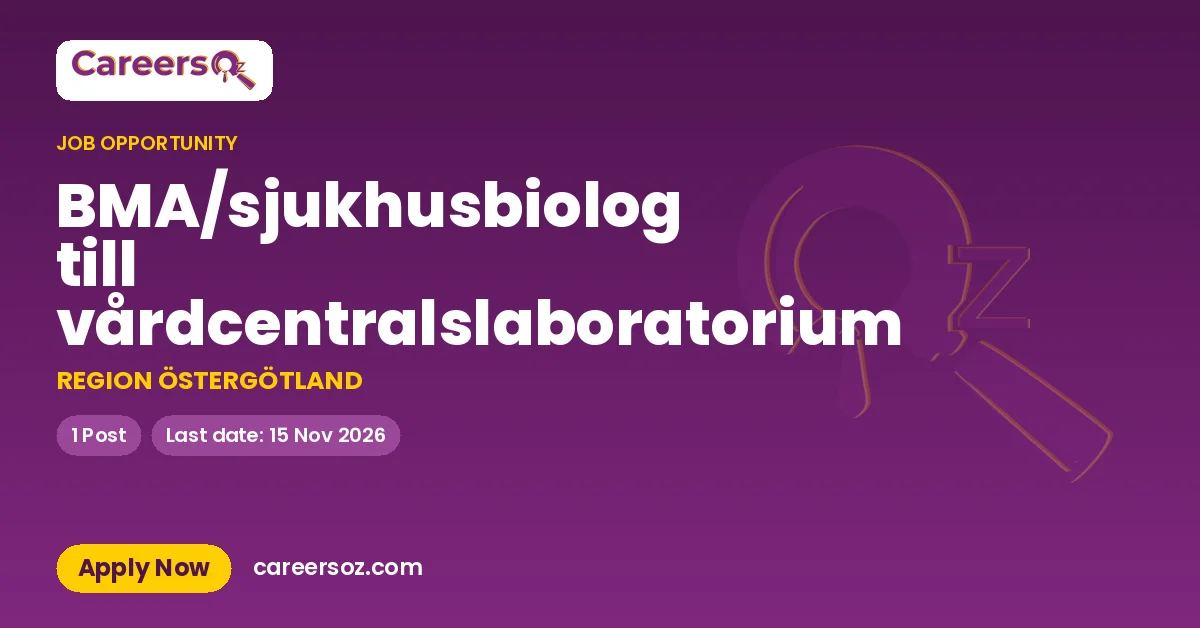 BMA/sjukhusbiolog till vårdcentralslaboratorium – REGION ÖSTERGÖTLAND
