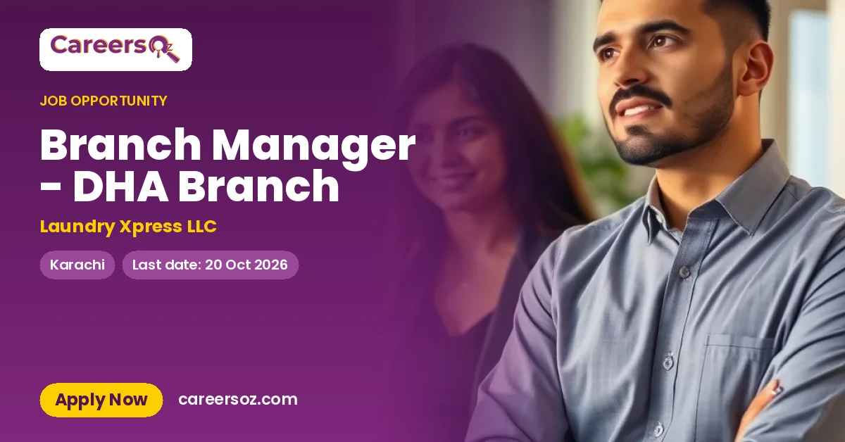 Branch Manager - DHA Branch – Laundry Xpress LLC