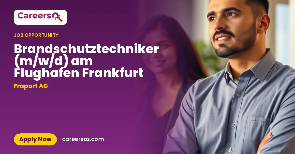 Brandschutztechniker (m/w/d) am Flughafen Frankfurt – Fraport AG
