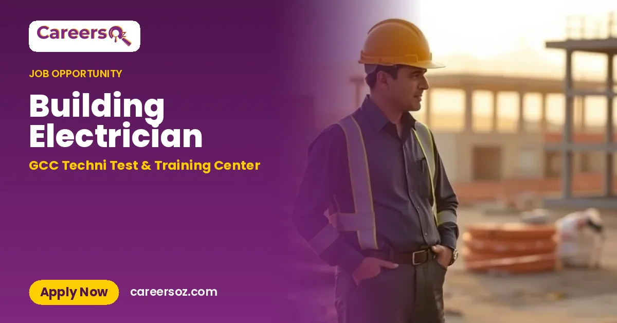 Building Electrician – GCC Techni Test & Training Center