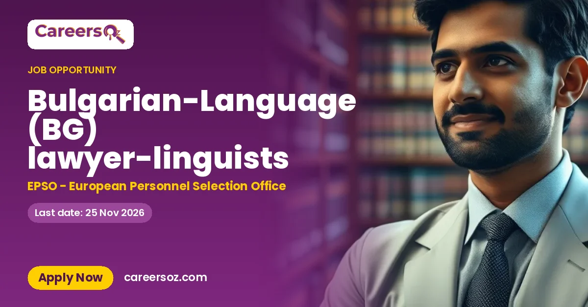 Bulgarian-Language (BG) lawyer-linguists – EPSO - European Personnel Selection Office