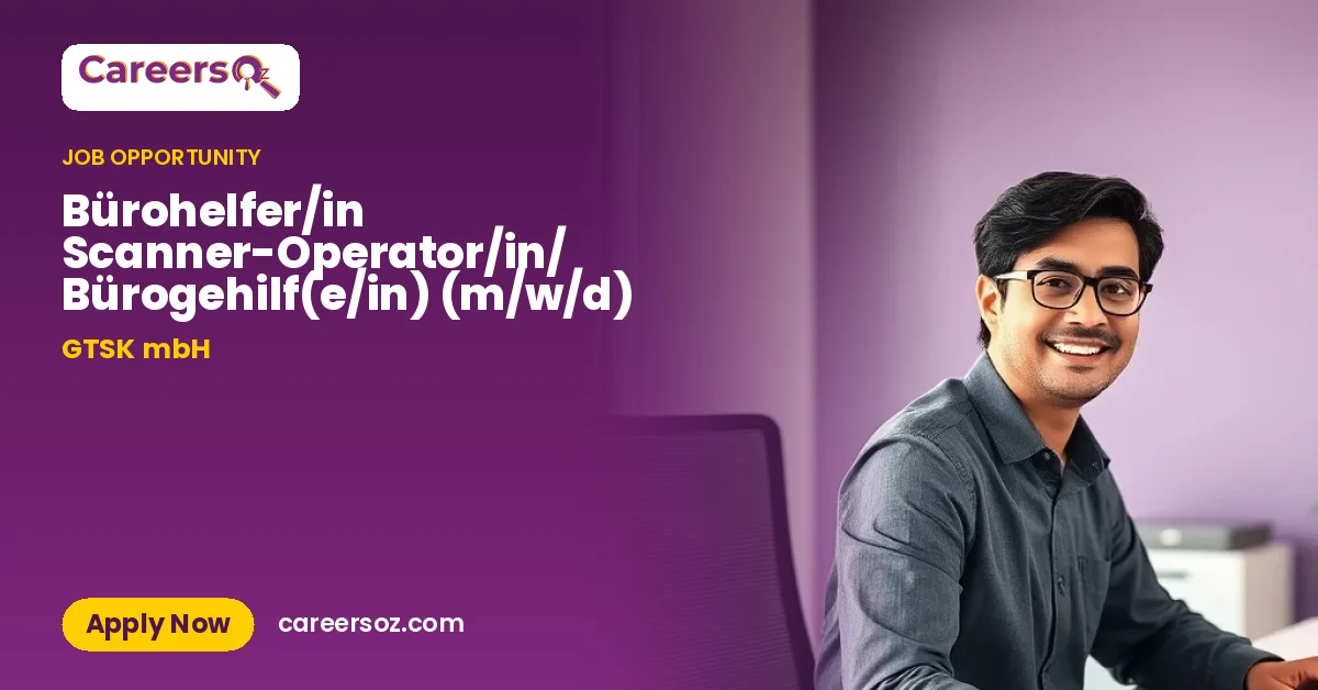 Bürohelfer/in Scanner-Operator/in/ Bürogehilf(e/in) (m/w/d) – GTSK mbH