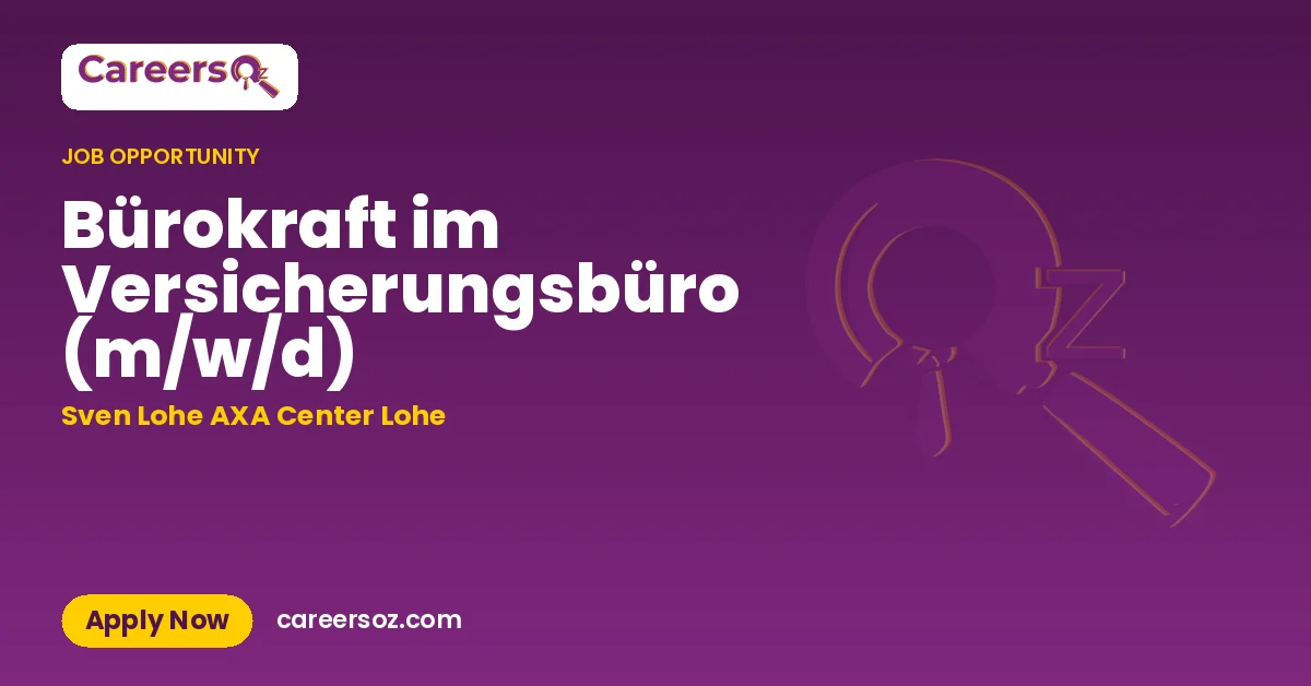 Bürokraft im Versicherungsbüro (m/w/d) – Sven Lohe AXA Center Lohe
