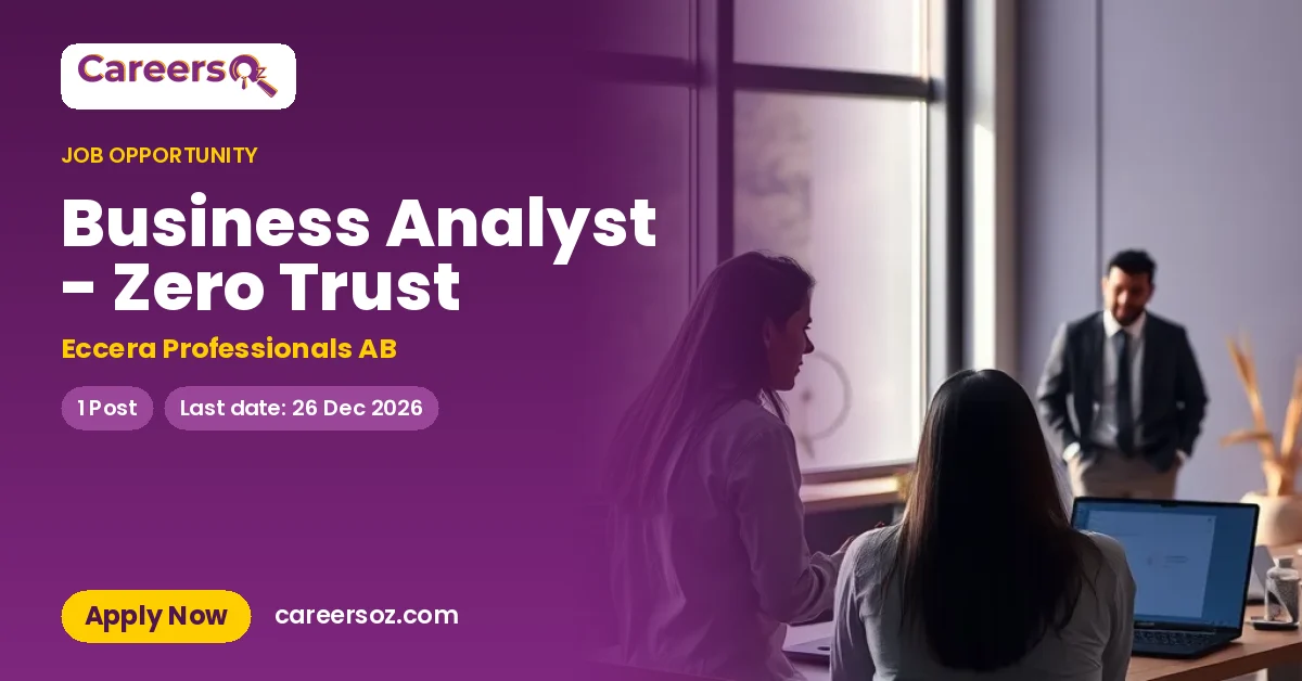 Business Analyst - Zero Trust – Eccera Professionals AB