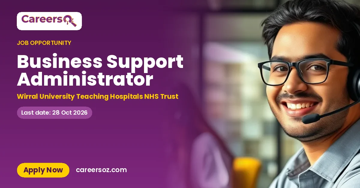 Business Support Administrator – Wirral University Teaching Hospitals NHS Trust