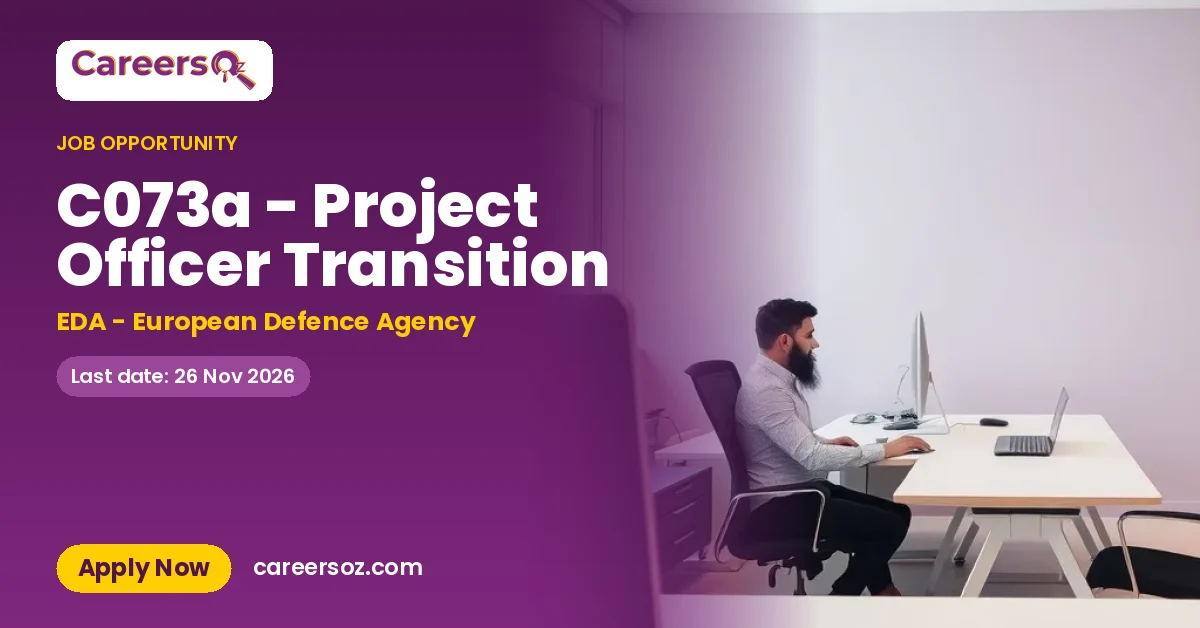 C073a - Project Officer Transition – EDA - European Defence Agency