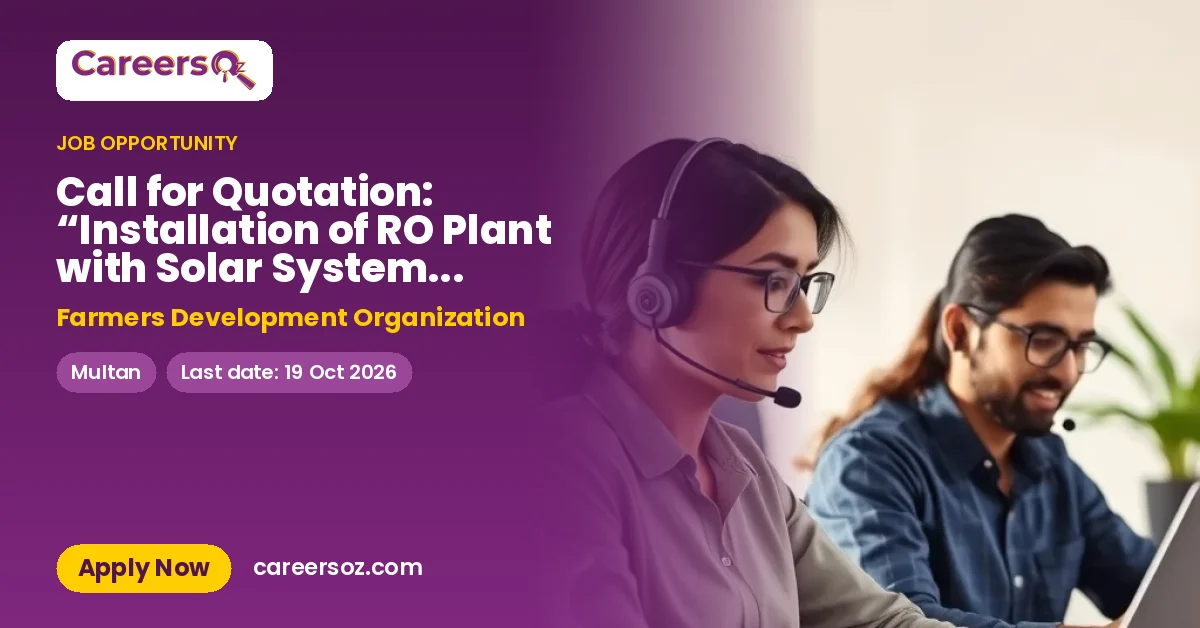 Call for Quotation: “Installation of RO Plant with Solar System at Mauza Nandla, District Multan” – Farmers Development Organization