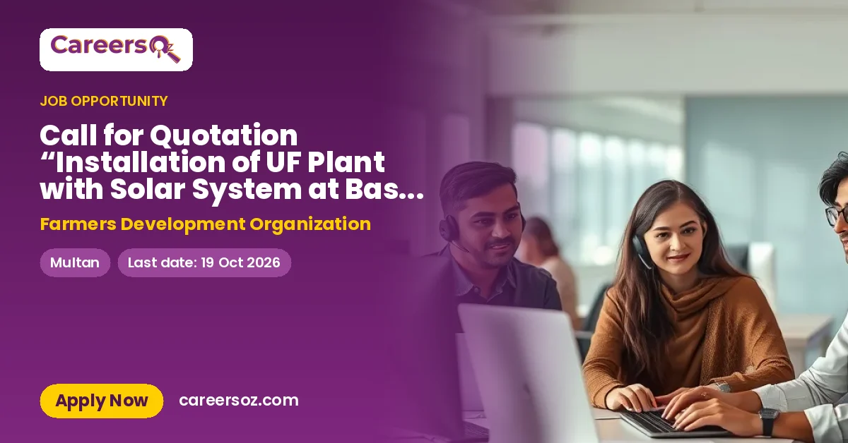 Call for Quotation “Installation of UF Plant with Solar System at Basti Ambala, UC Ambala, District Multan” – Farmers Development Organization