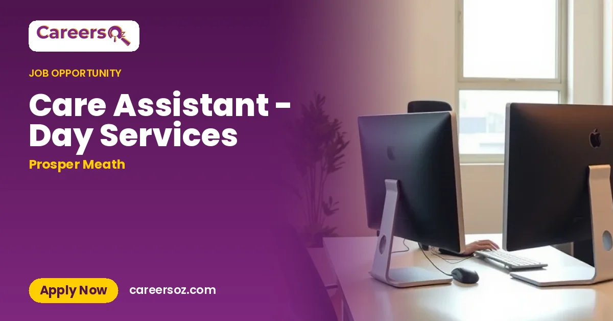 Care Assistant - Day Services – Prosper Meath