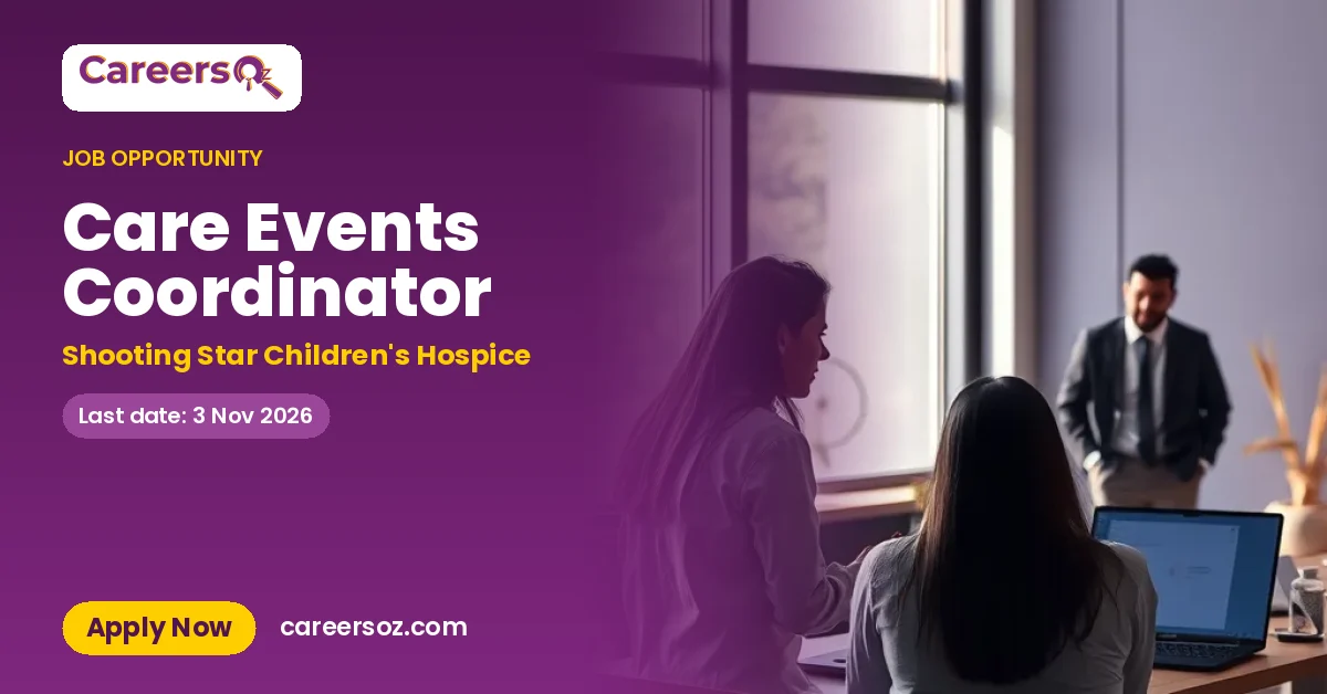 Care Events Coordinator – Shooting Star Children's Hospice