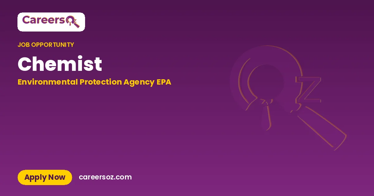 Chemist – Environmental Protection Agency EPA