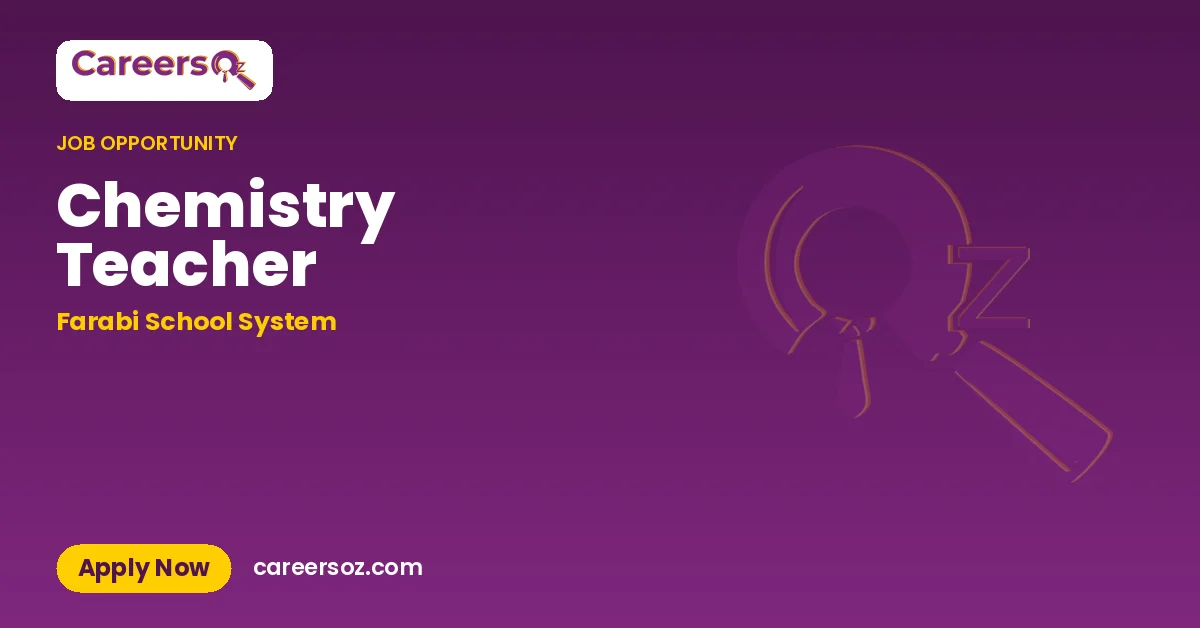 Chemistry Teacher – Farabi School System