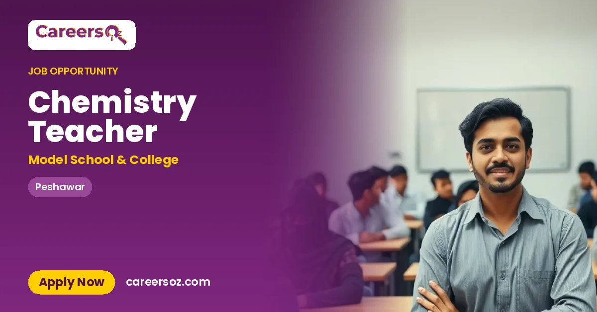 Chemistry Teacher – Model School & College