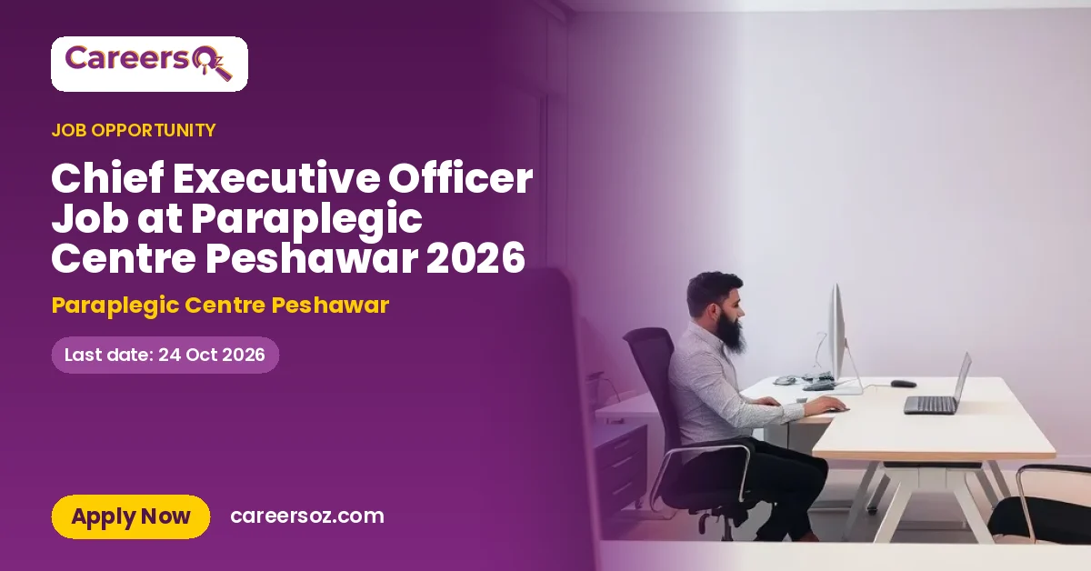Chief Executive Officer Job at Paraplegic Centre Peshawar 2026 – Paraplegic Centre Peshawar