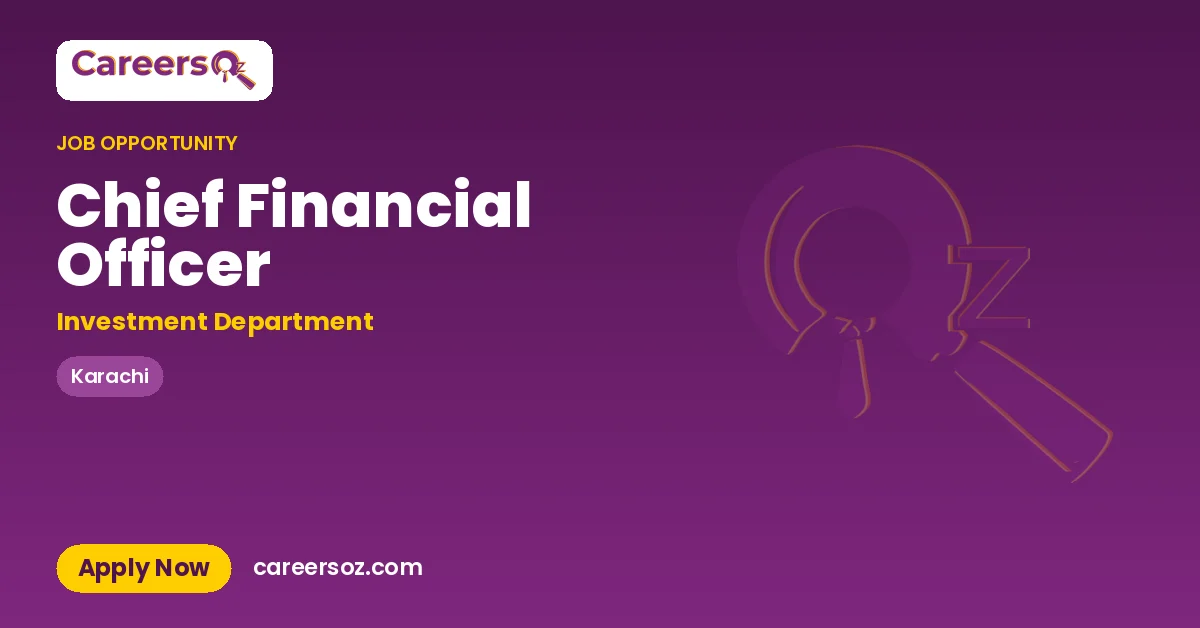 Chief Financial Officer – Investment Department
