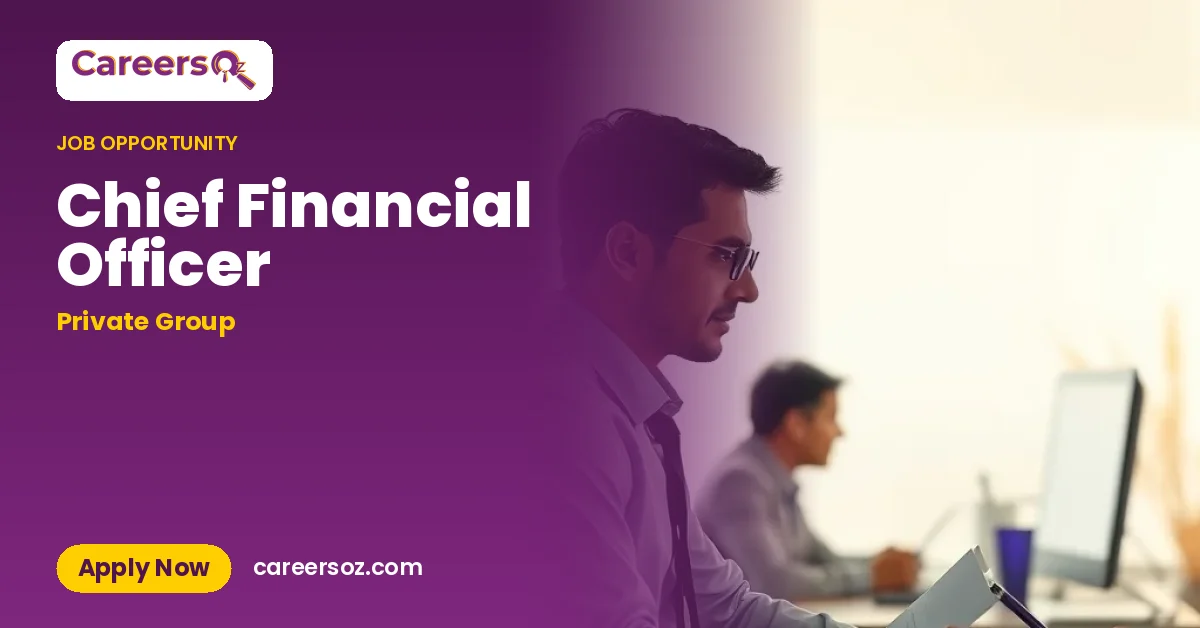 Chief Financial Officer – Private Group