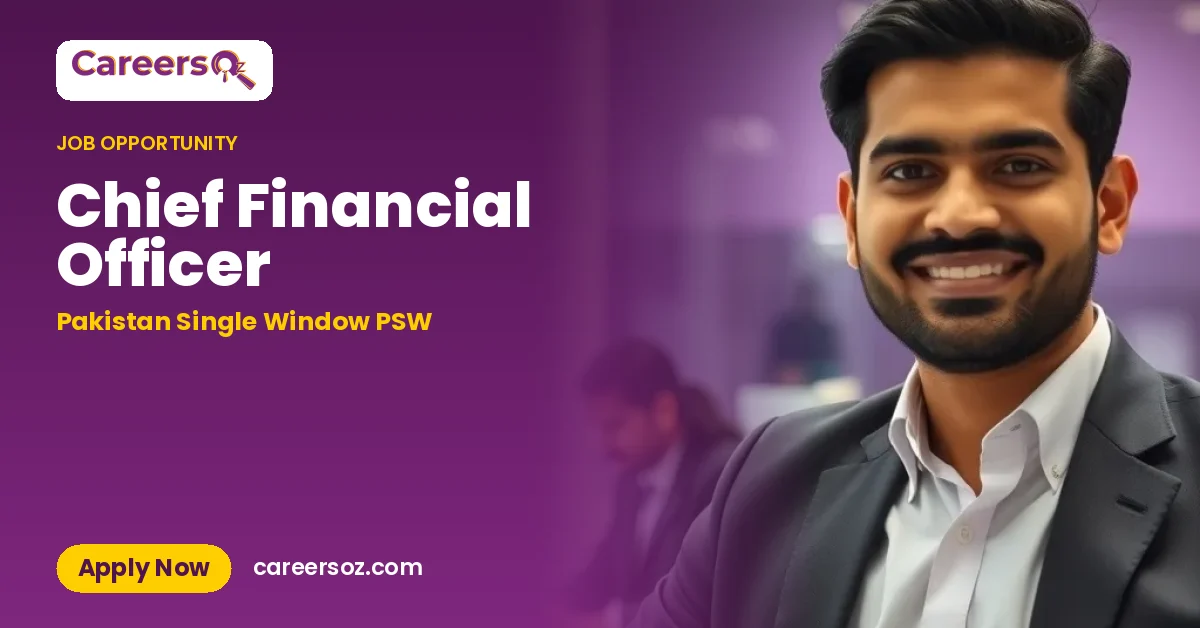Chief Financial Officer – Pakistan Single Window PSW
